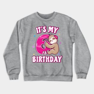 It's My 6th Birthday Girls Sloth Crewneck Sweatshirt